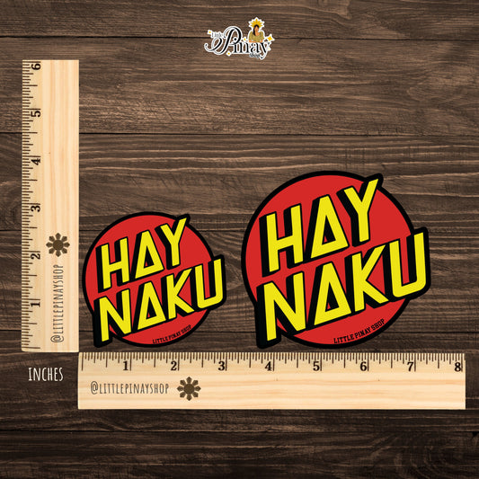 Hay Naku Sticker